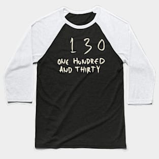 130 Baseball T-Shirt